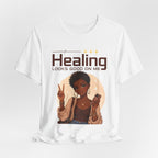 Healing Looks Good On Me T-Shirt