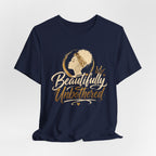 Beautifully Unbothered T‑Shirt — Afrocentric Empowerment Tee