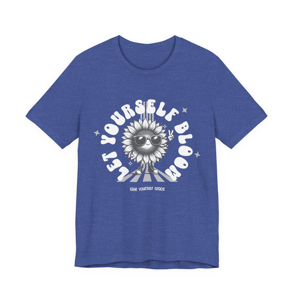 Let Yourself Bloom Sunflower T-Shirt — Positive Gardening Graphic Tee