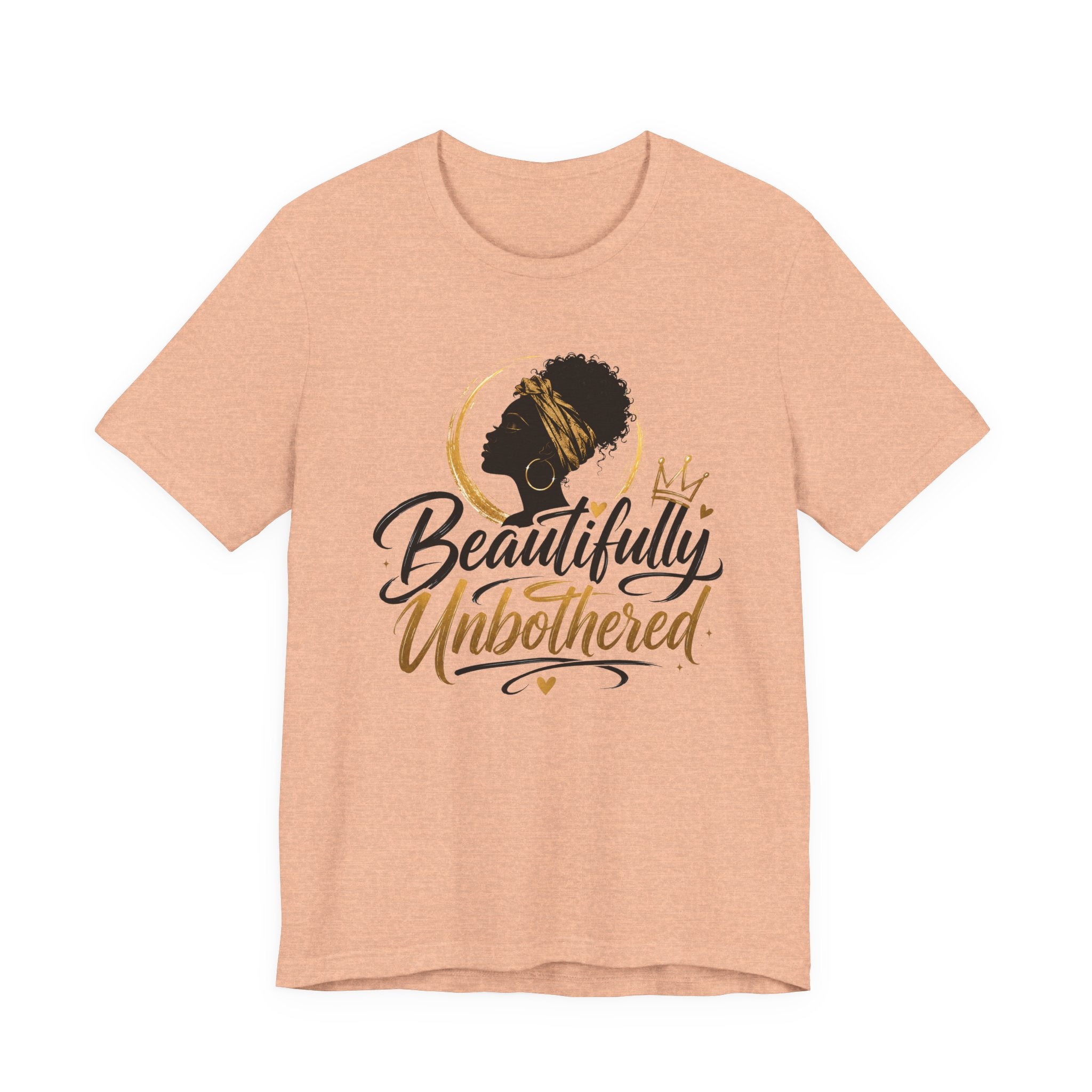 Beautifully Unbothered T-Shirt — Empowering Afrocentric Graphic Tee
