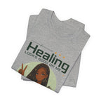 Healing Looks Good On Me T‑Shirt