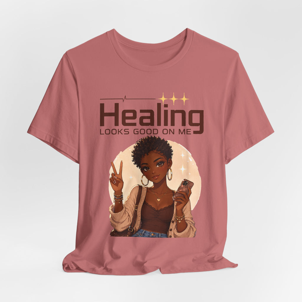 Healing Looks Good On Me T-Shirt