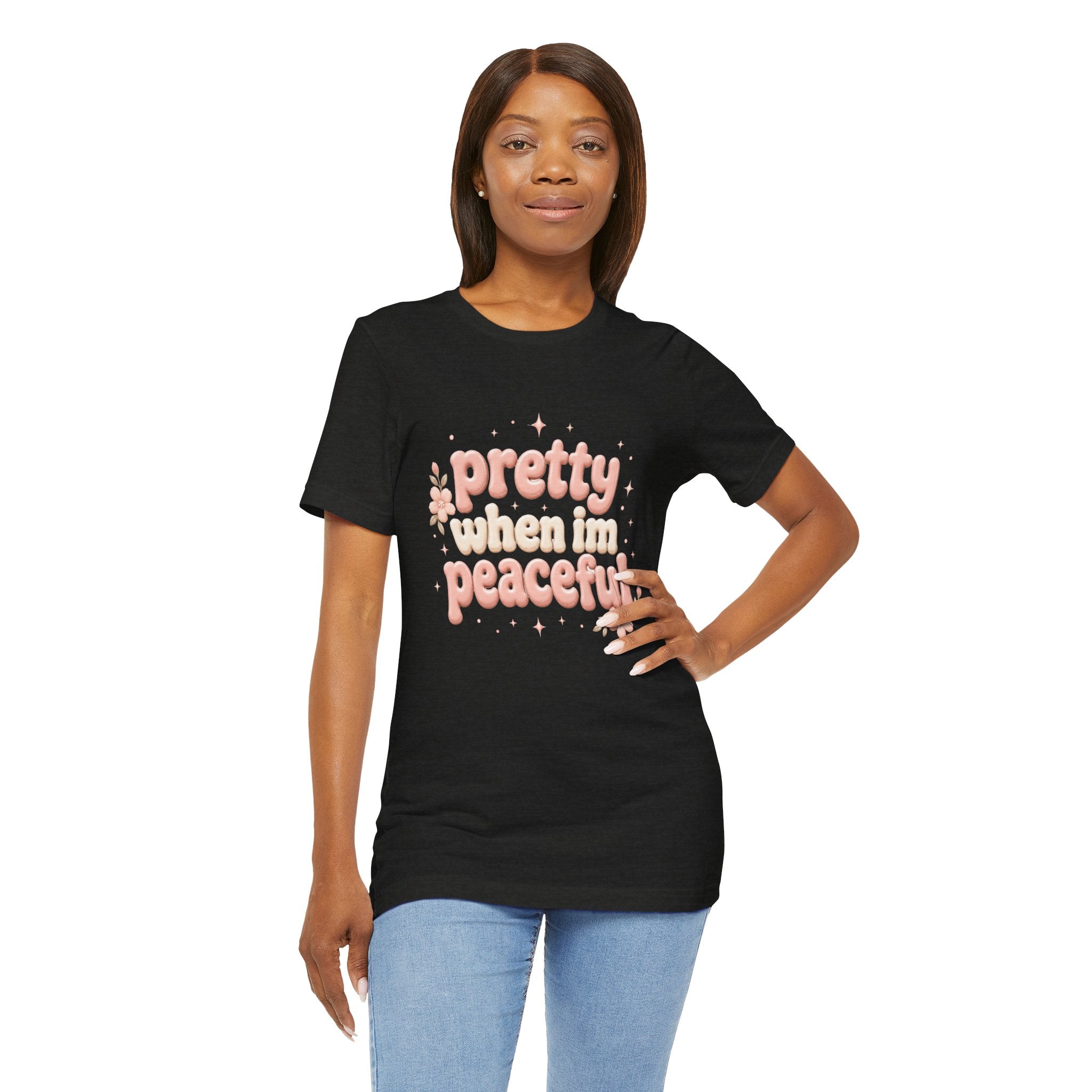 Pretty When I’m Peaceful T-Shirt — Retro Floral Cute Graphic Tee