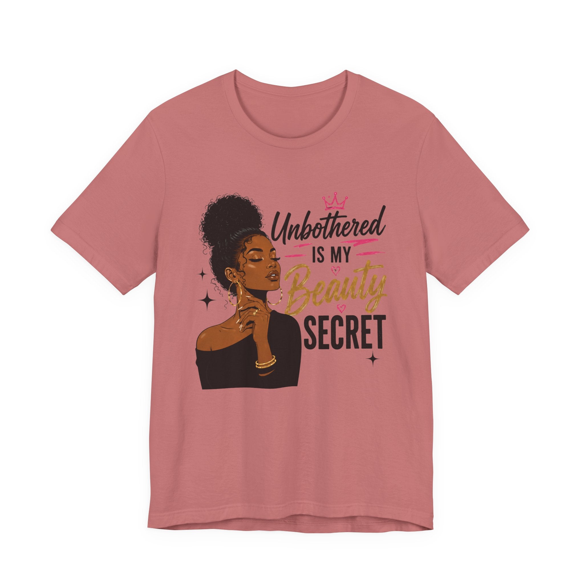 Unbothered Is My Beauty Secret Tee — Empowering Black Woman Graphic T-Shirt