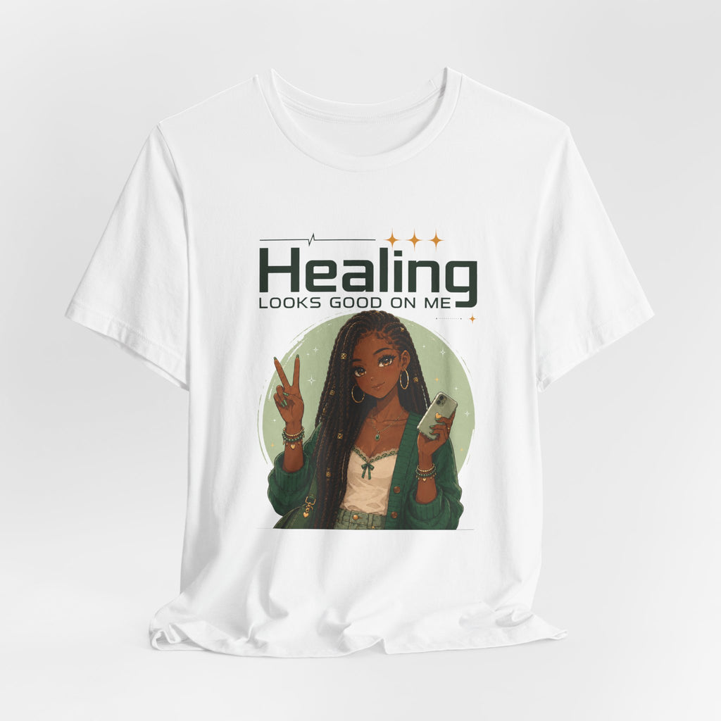 Healing Looks Good On Me T‑Shirt