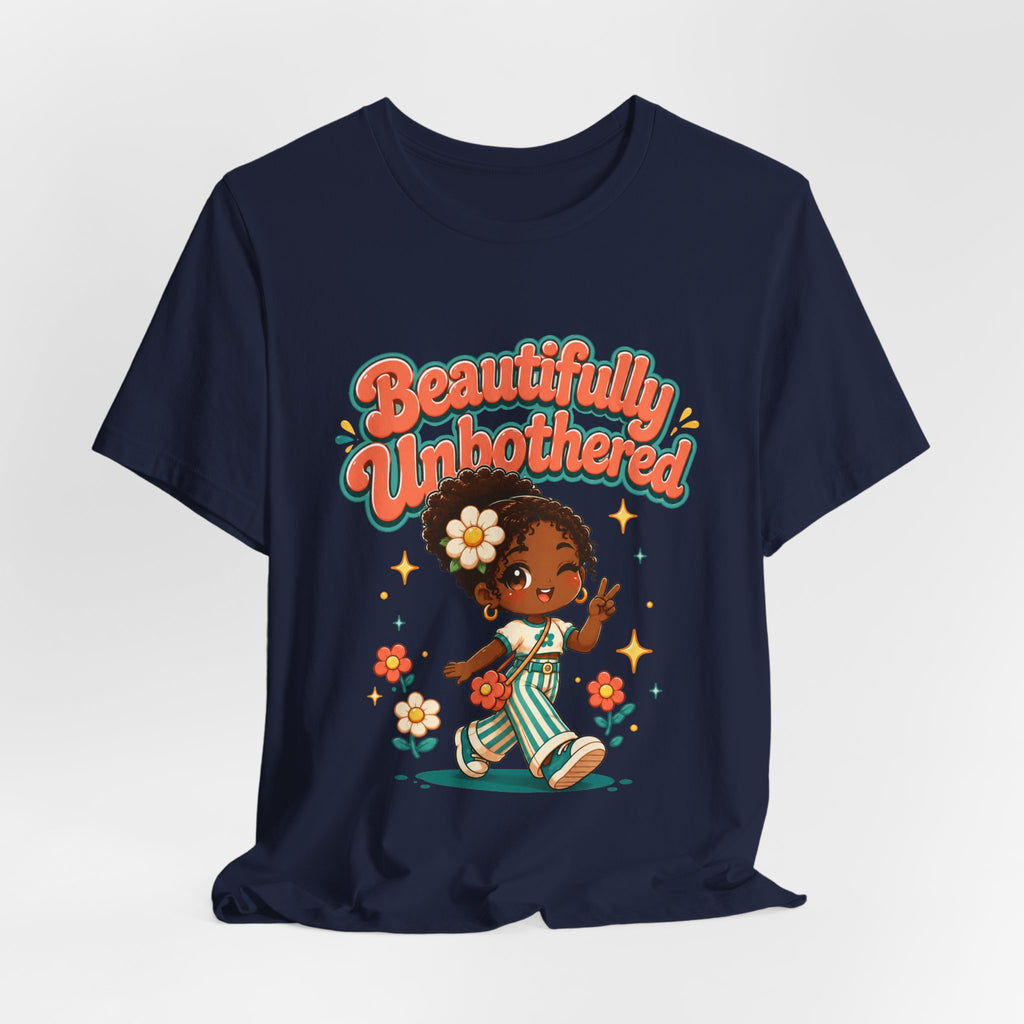 Beautifully Unbothered Tee — Retro Cute Girl Graphic T‑Shirt