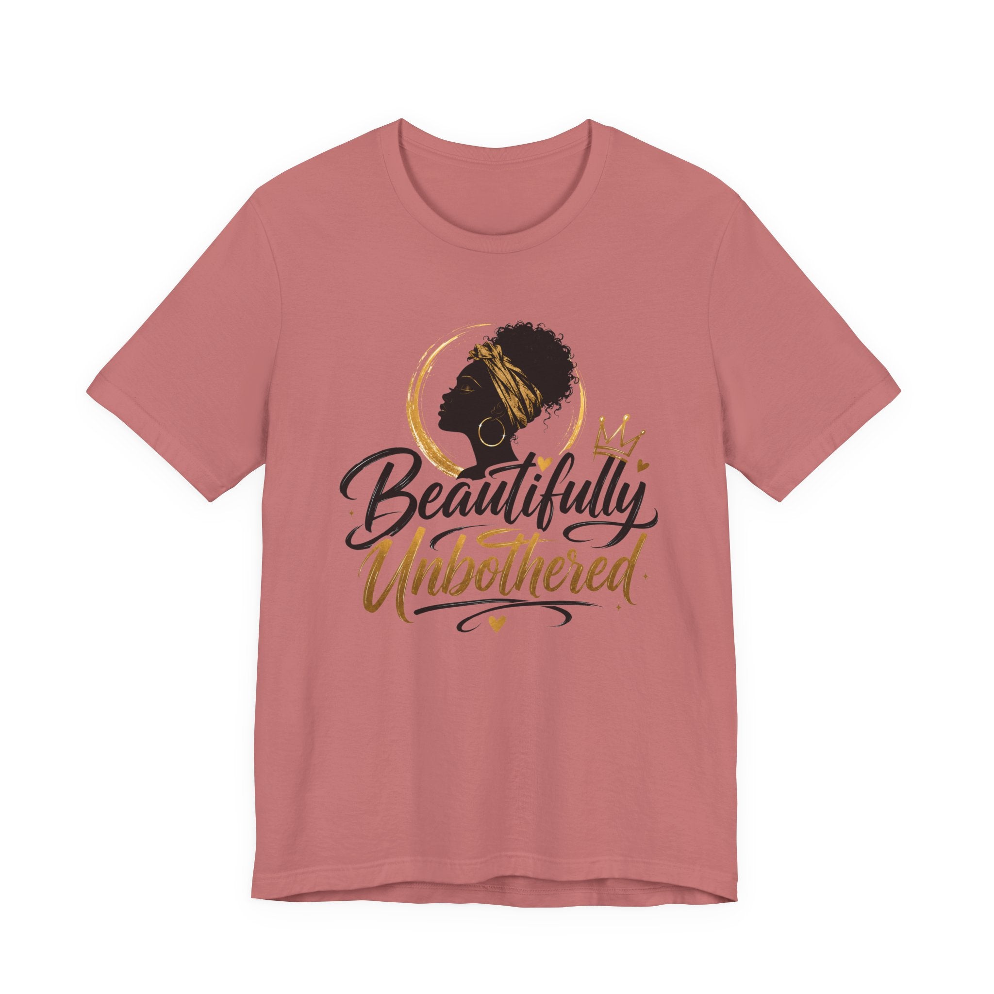 Beautifully Unbothered T-Shirt — Empowering Afrocentric Graphic Tee
