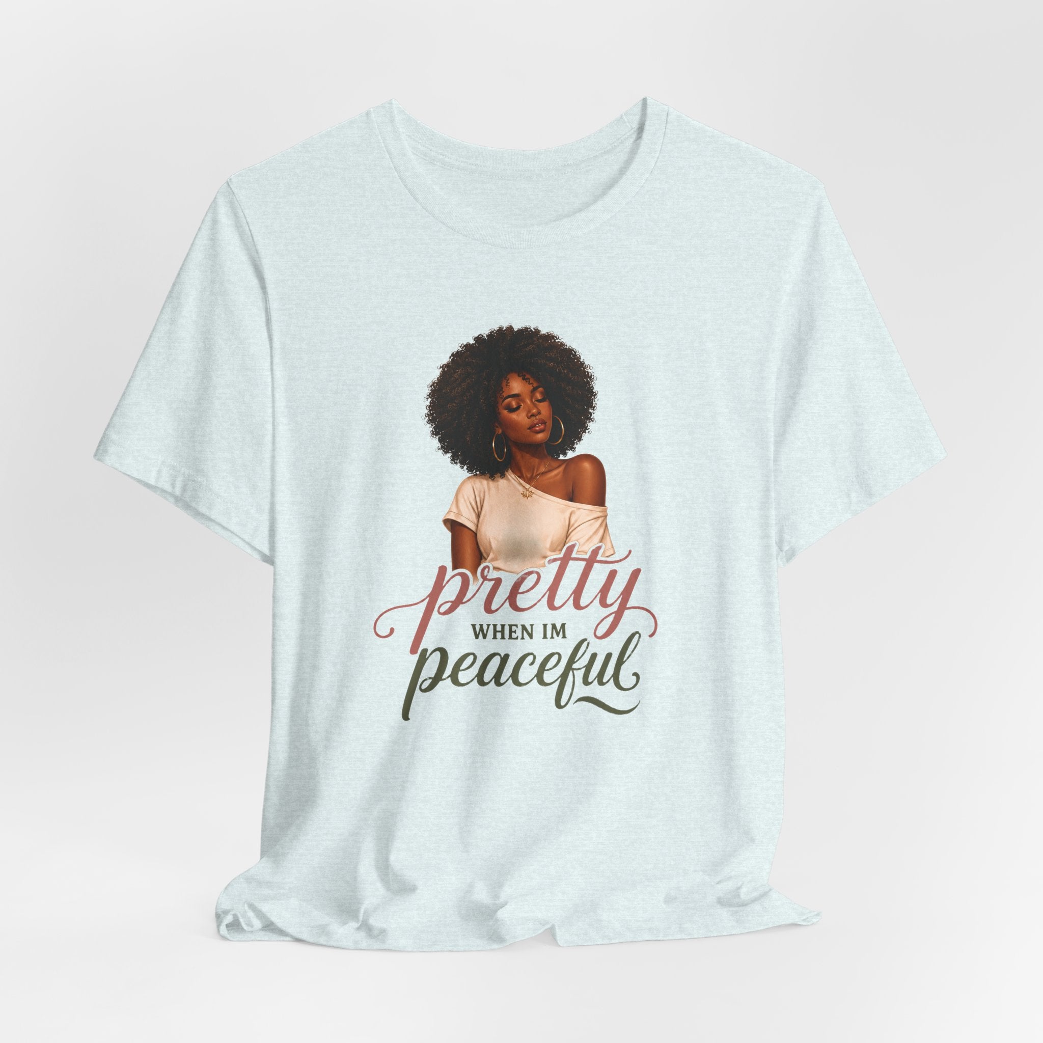 Pretty When I’m Peaceful Tee — Afro Woman Graphic T-Shirt