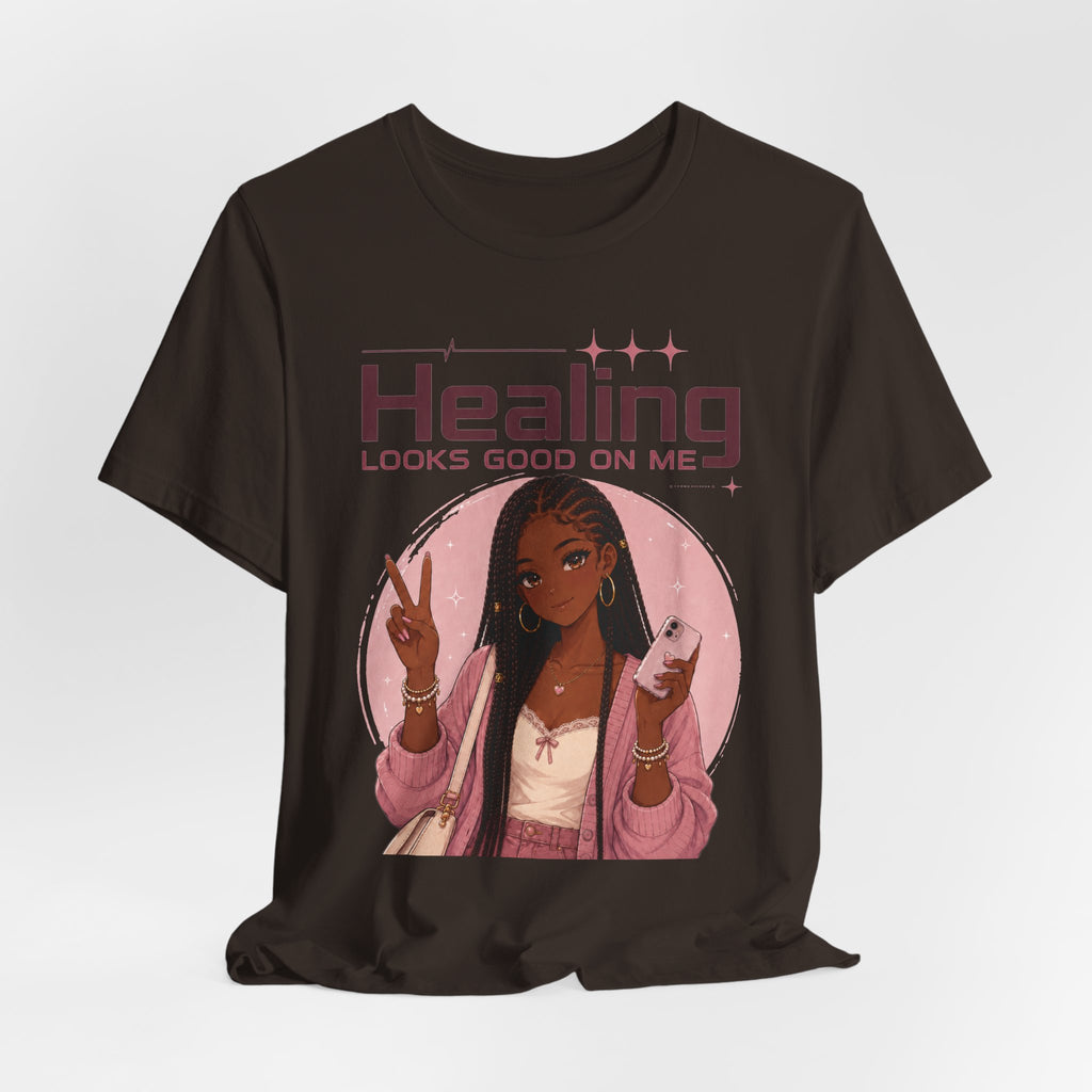 Healing Looks Good On Me T‑Shirt — Self‑Care Positive Vibes Braids Tee