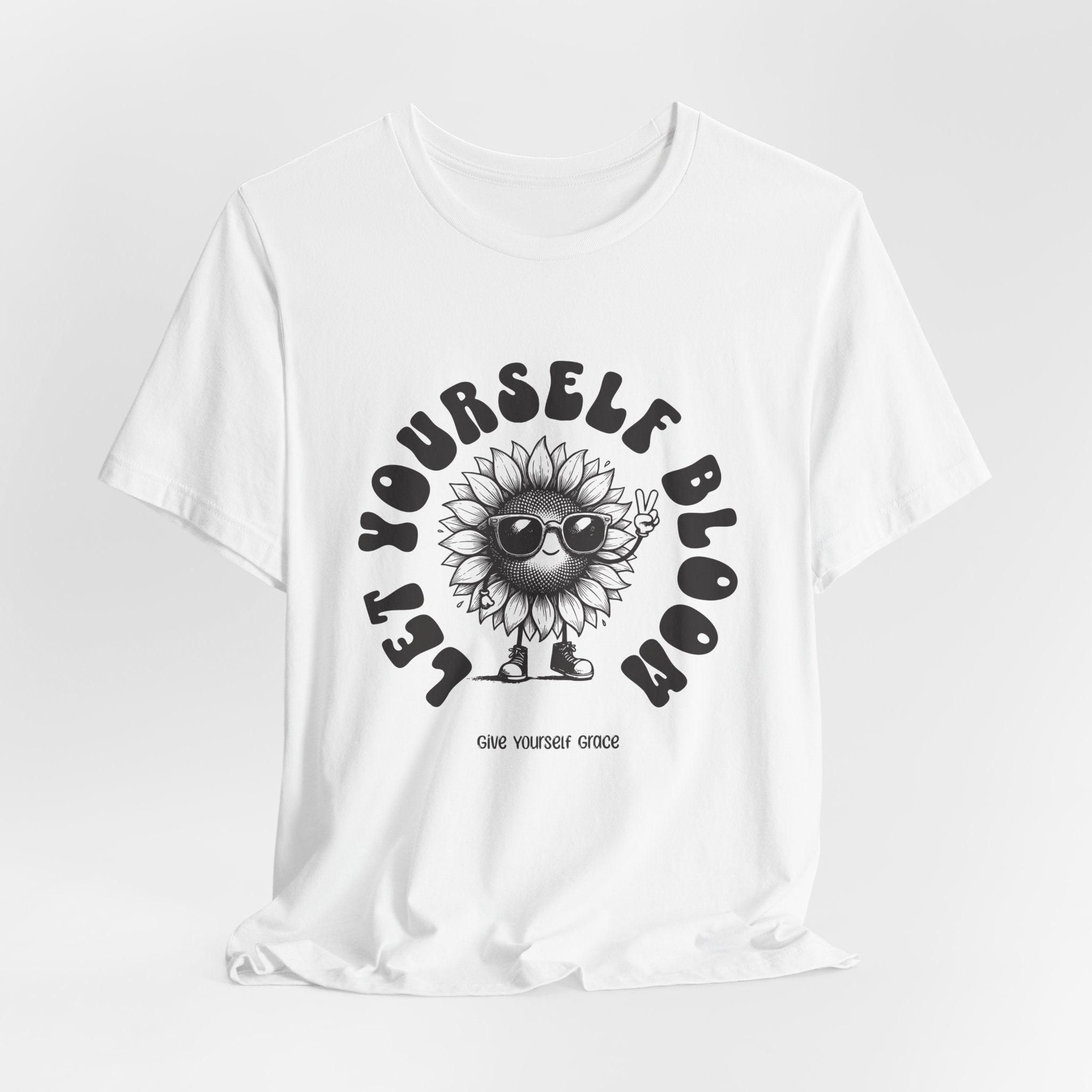 Let Yourself Bloom Sunflower T-Shirt — Positive Gardening Graphic Tee