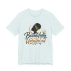 Beautifully Unbothered T-Shirt — Empowering Afrocentric Graphic Tee
