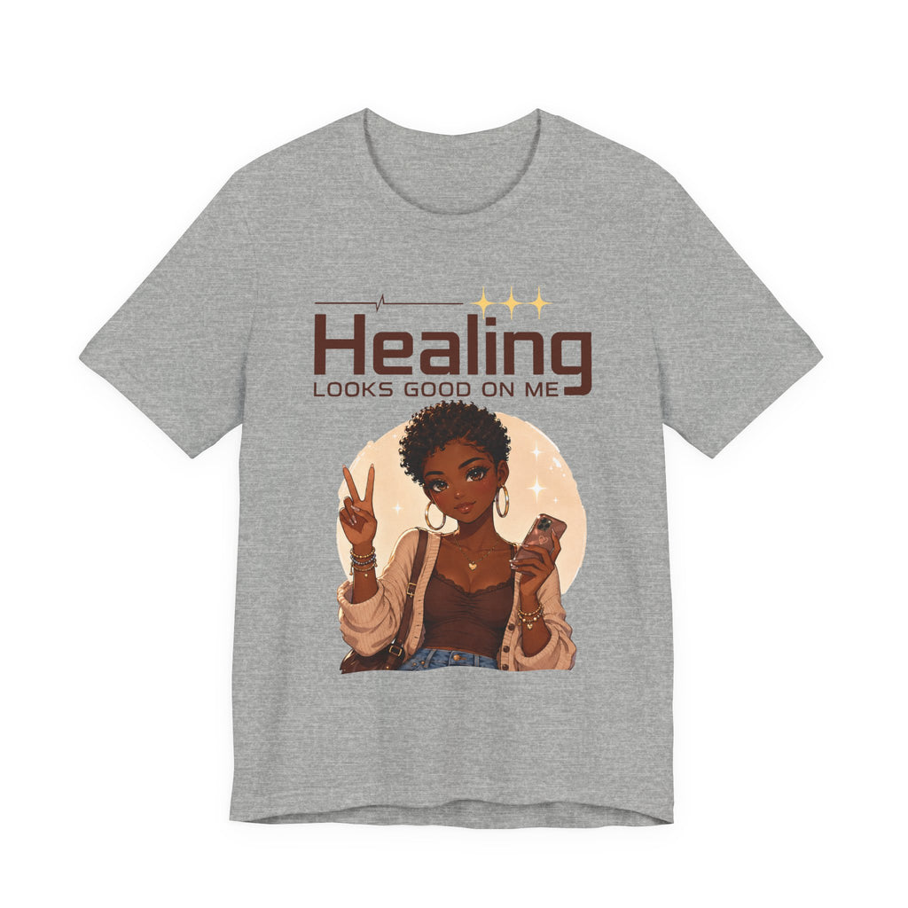 Healing Looks Good On Me T-Shirt