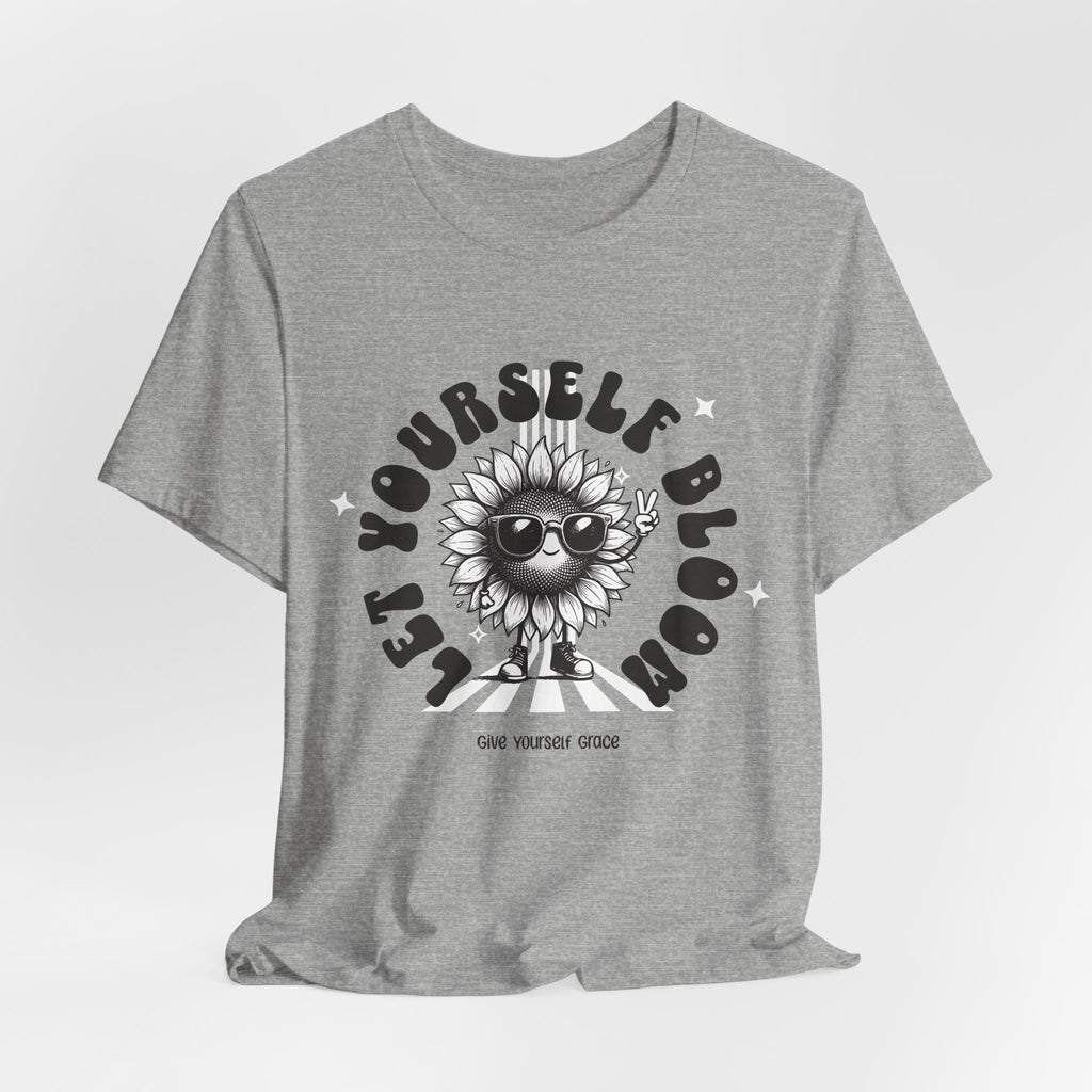Let Yourself Bloom Sunflower T-Shirt — Positive Gardening Graphic Tee
