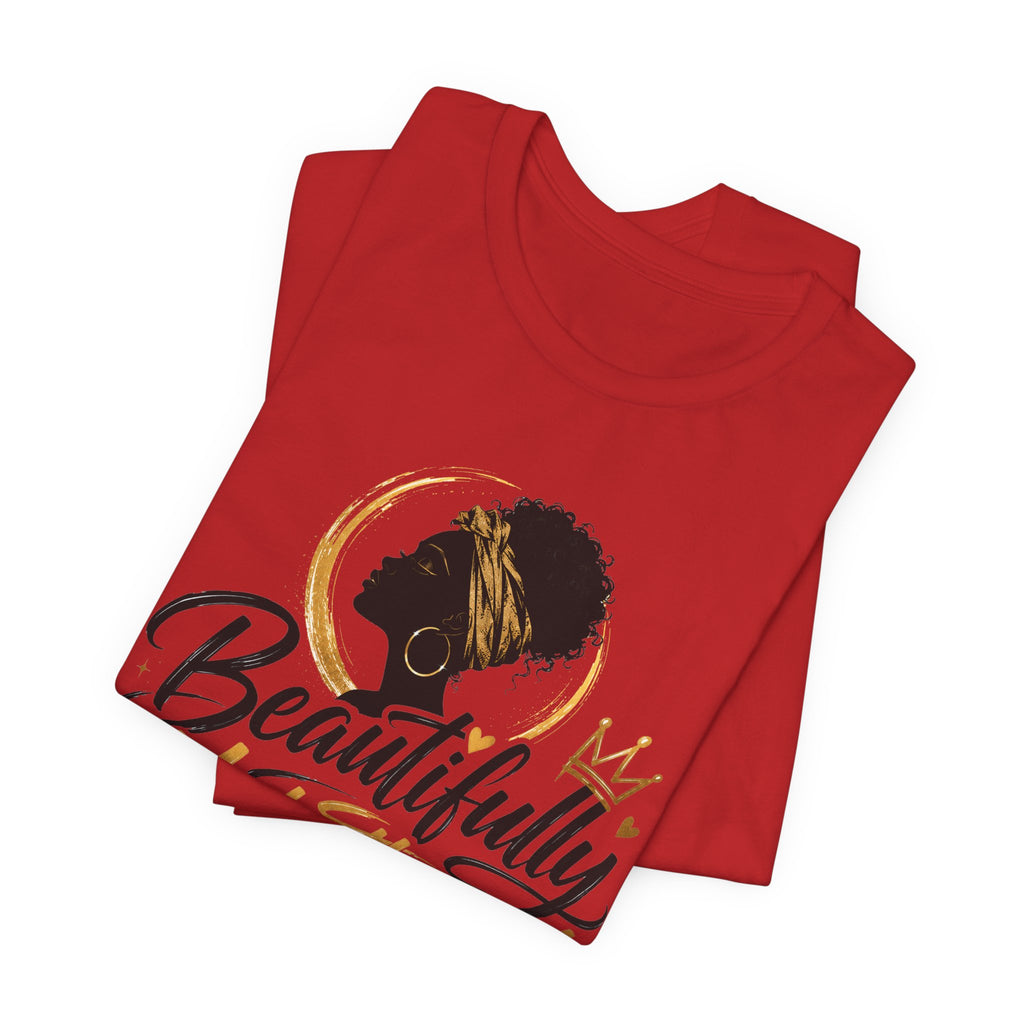 Beautifully Unbothered T-Shirt — Empowering Afrocentric Graphic Tee