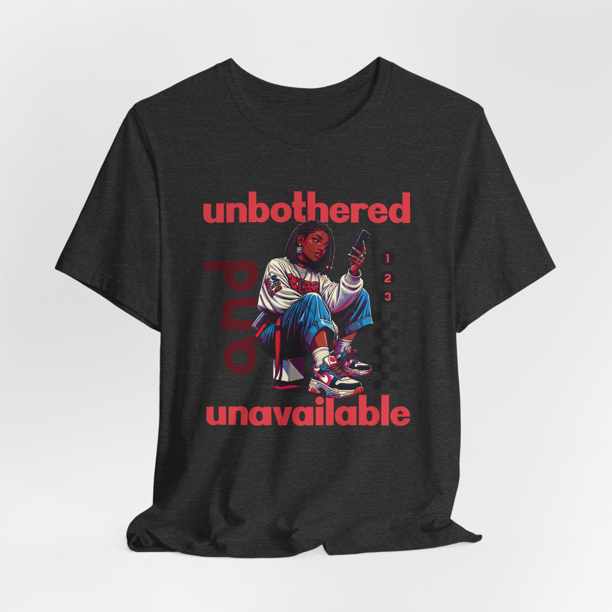 Unbothered and Unavailable Graphic Tee — Casual Streetwear Shirt