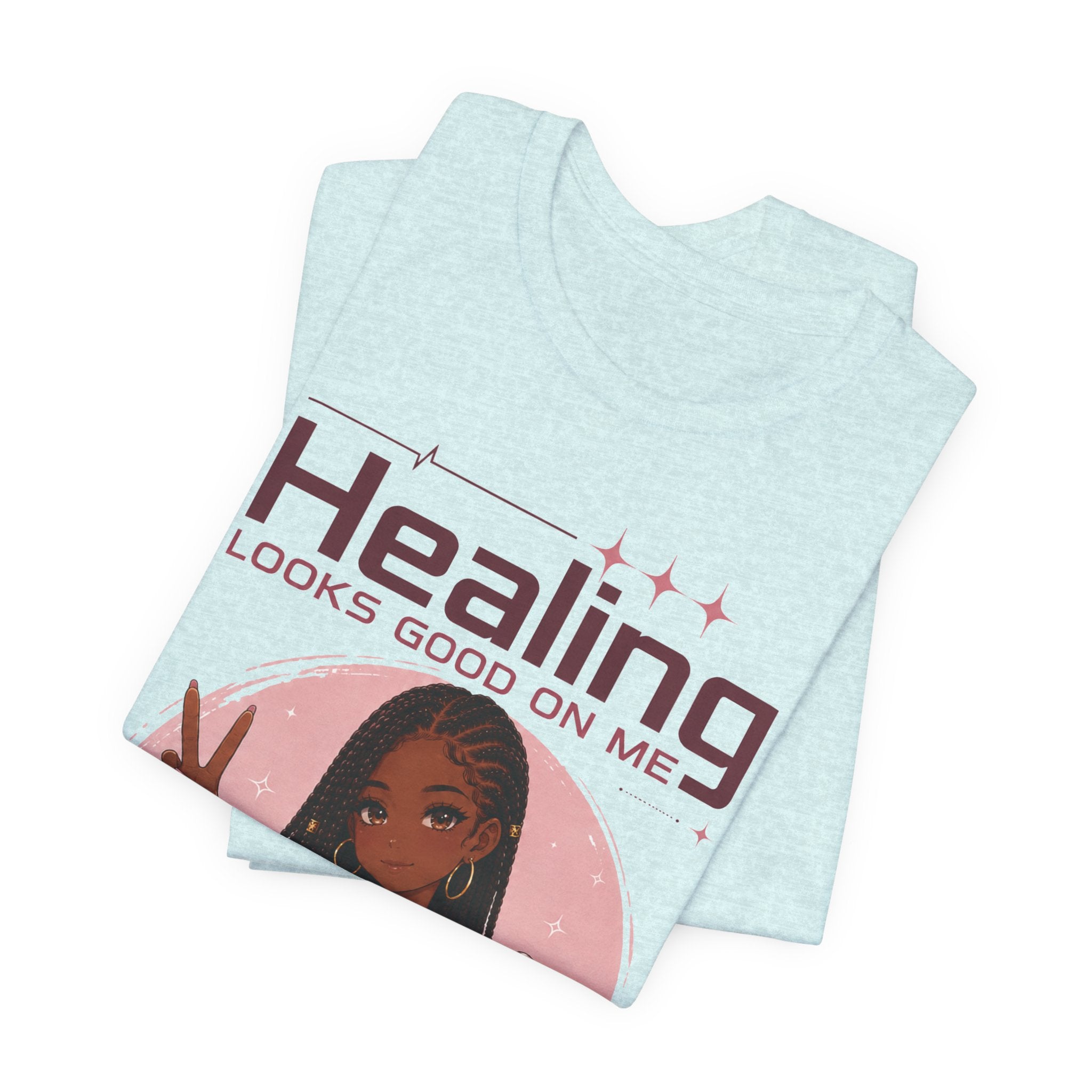 Healing Looks Good On Me T‑Shirt — Self‑Care Positive Vibes Braids Tee