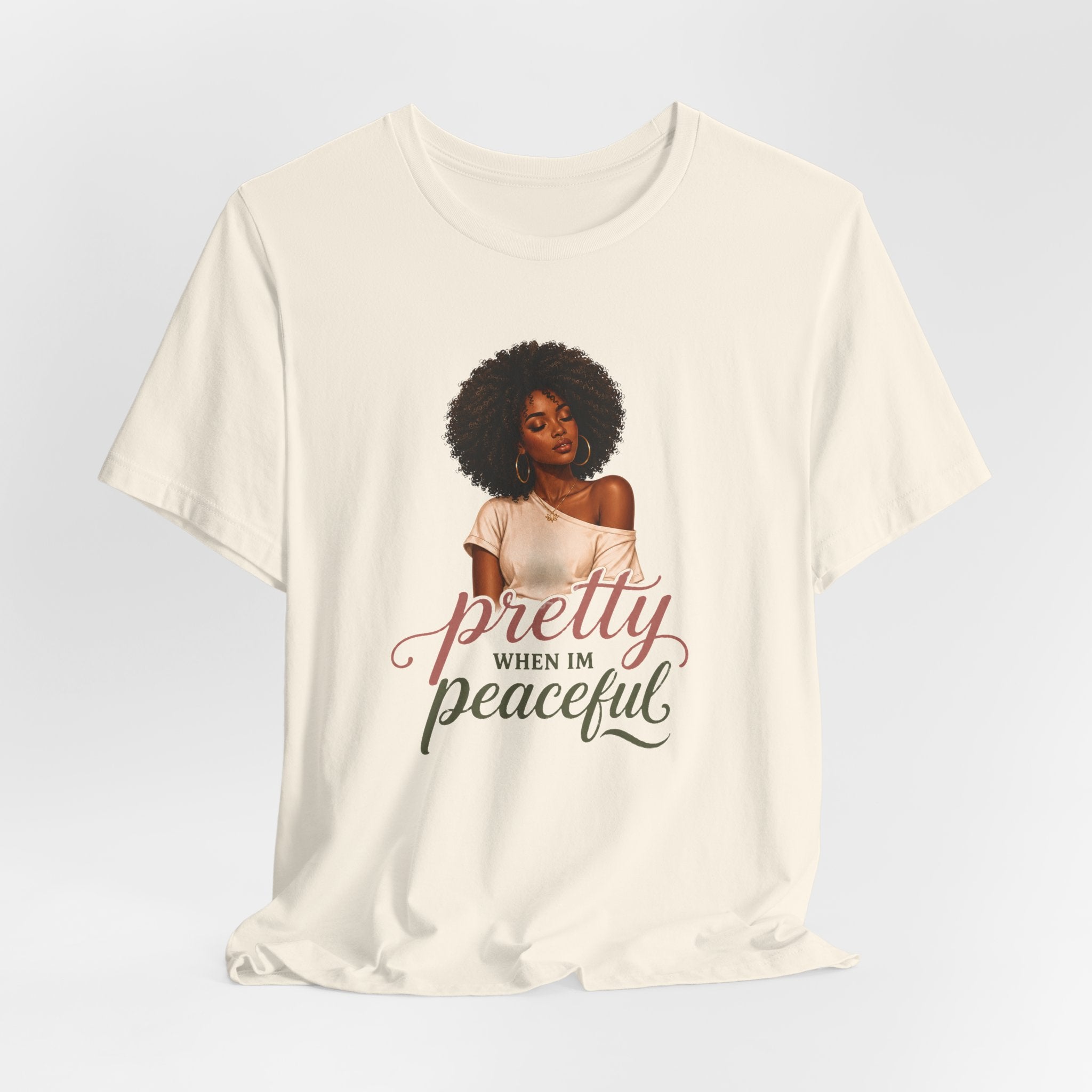 Pretty When I’m Peaceful Tee — Afro Woman Graphic T-Shirt