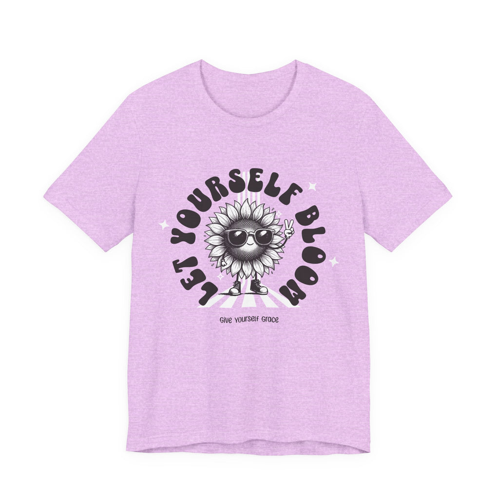 Let Yourself Bloom Sunflower T-Shirt — Positive Gardening Graphic Tee