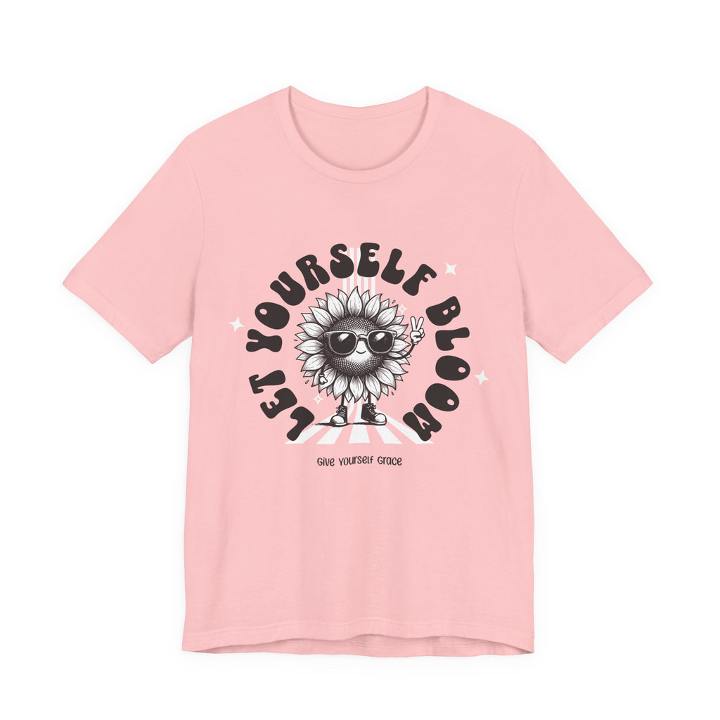 Let Yourself Bloom Sunflower T-Shirt — Positive Gardening Graphic Tee
