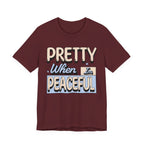Pretty When I’m Peaceful Graphic Tee — Calm Positive Statement T-Shirt