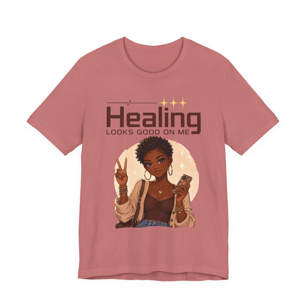 Healing Looks Good On Me T-Shirt