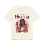 Healing Looks Good On Me T‑Shirt — Self‑Care Positive Vibes Braids Tee