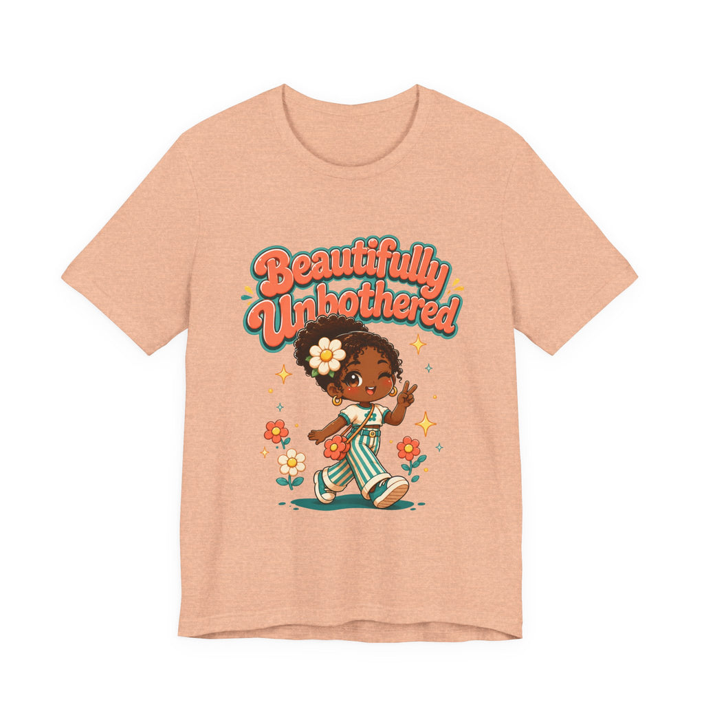 Beautifully Unbothered Tee — Retro Cute Girl Graphic T‑Shirt