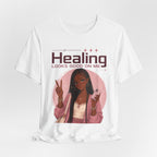 Healing Looks Good On Me T‑Shirt — Self‑Care Positive Vibes Braids Tee