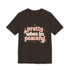 Pretty When I’m Peaceful T-Shirt — Retro Floral Cute Graphic Tee