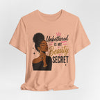 Unbothered Is My Beauty Secret Tee — Empowering Black Woman Graphic T-Shirt