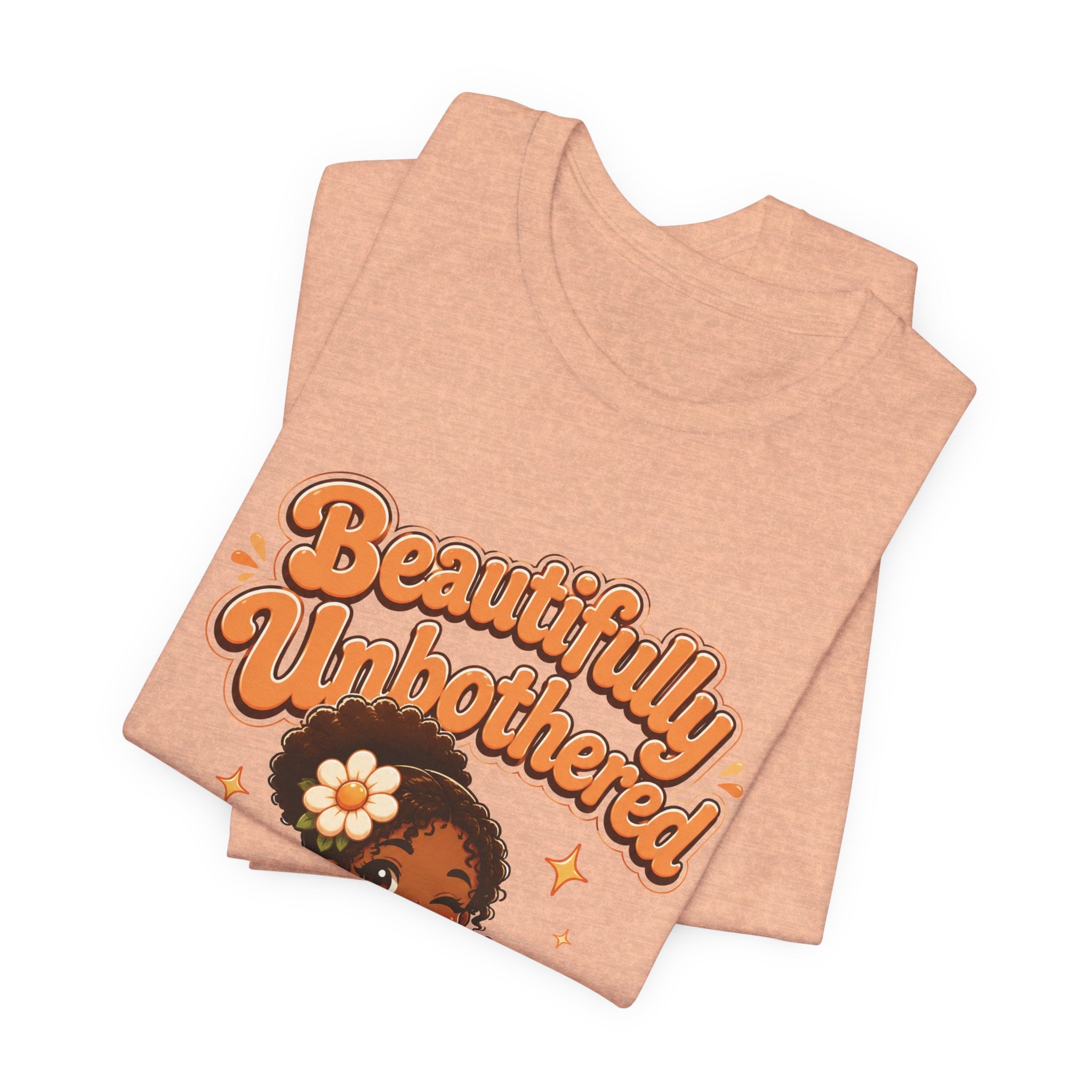 Beautifully Unbothered T-Shirt Orange