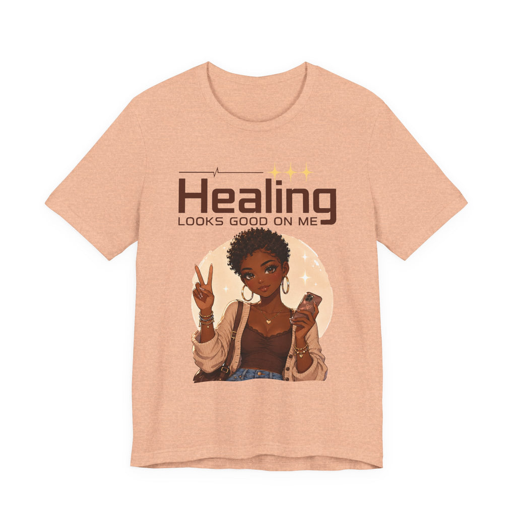 Healing Looks Good On Me T-Shirt