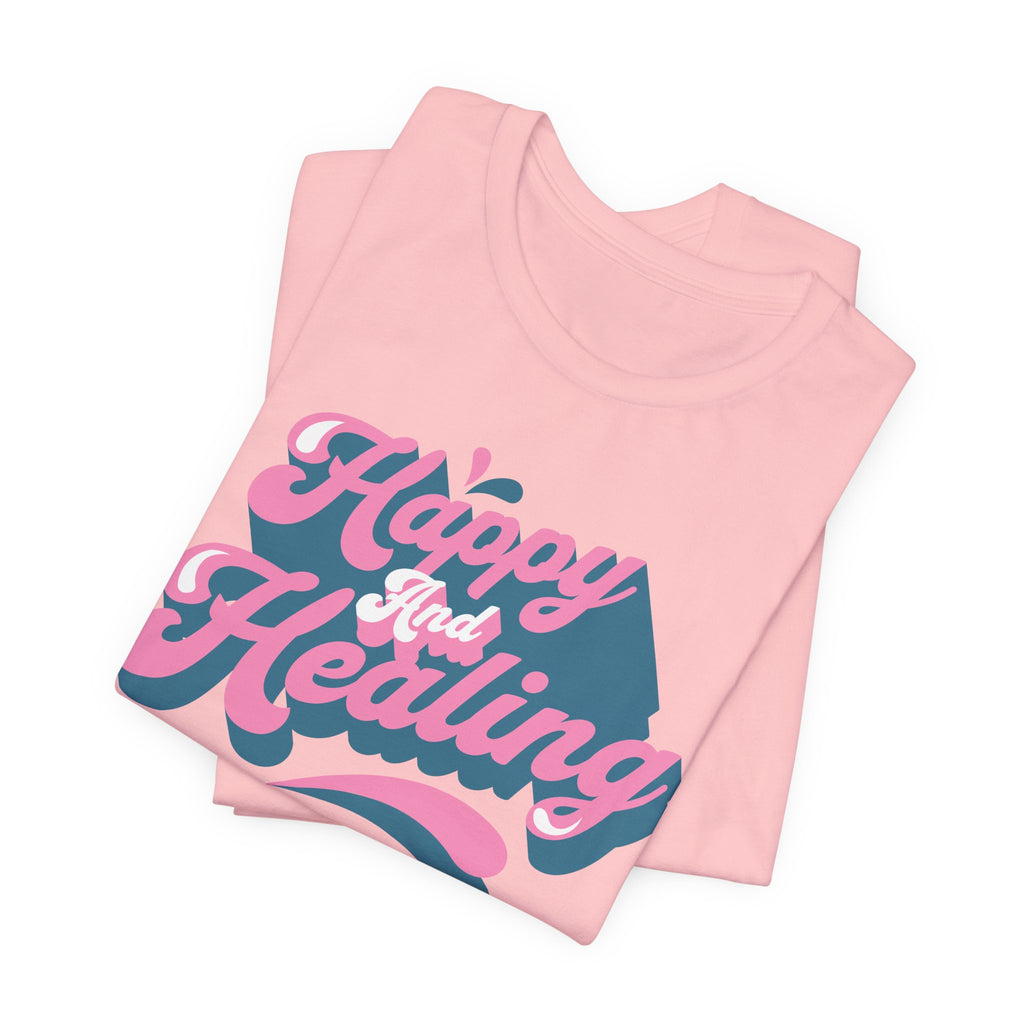 Happy and Healing T-Shirt — Retro Pink & Blue Positive Vibes Tee