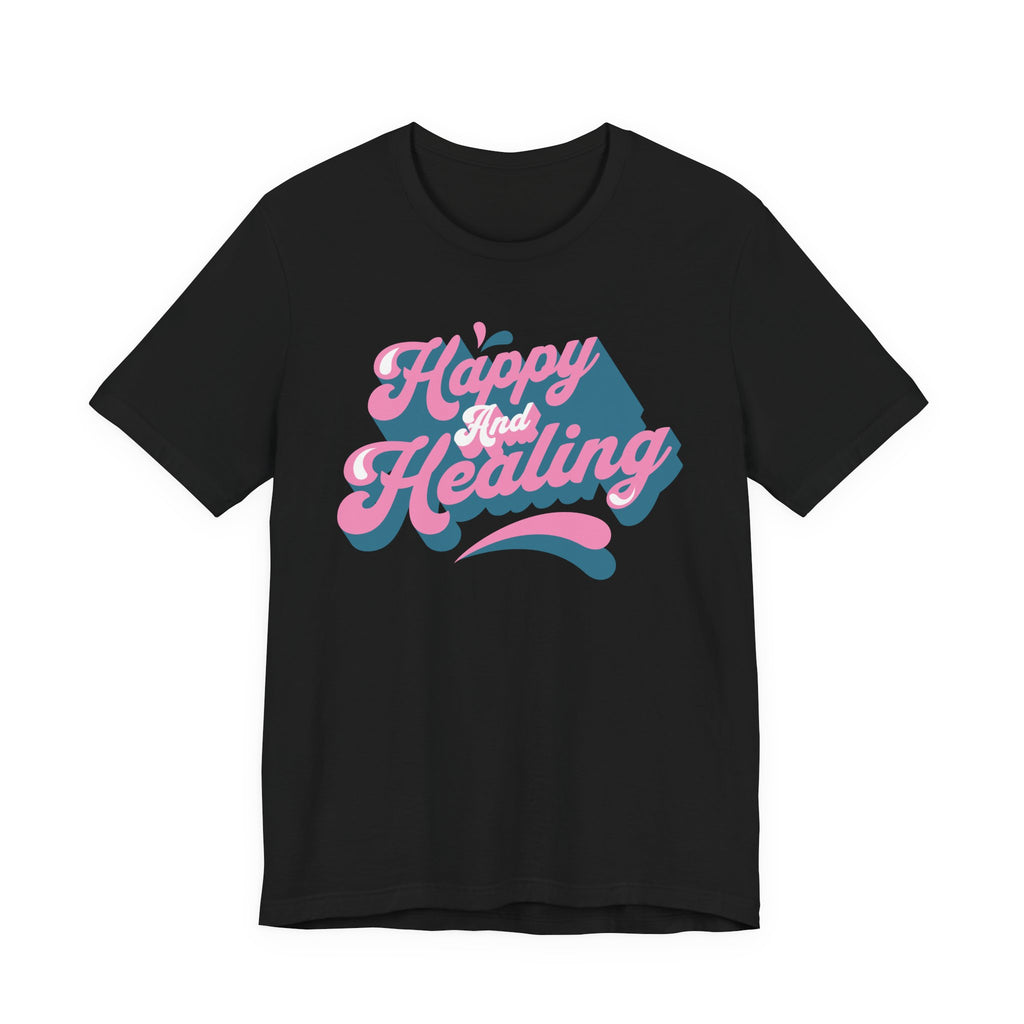 Happy and Healing T-Shirt — Retro Pink & Blue Positive Vibes Tee