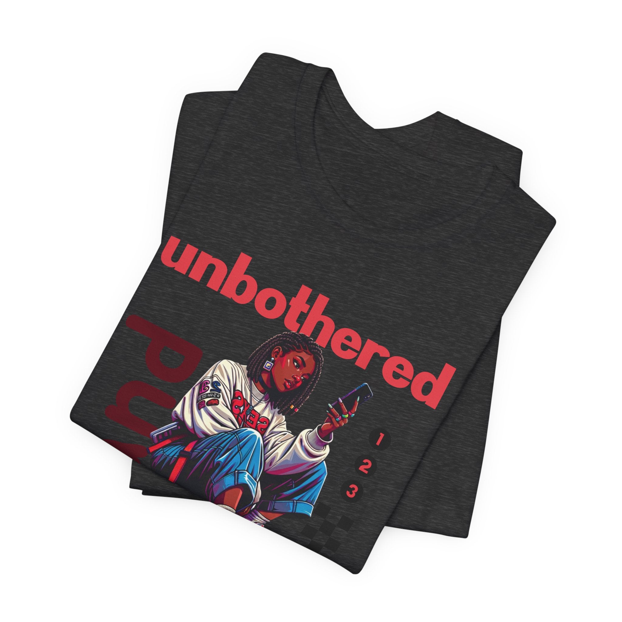 Unbothered and Unavailable Graphic Tee — Casual Streetwear Shirt