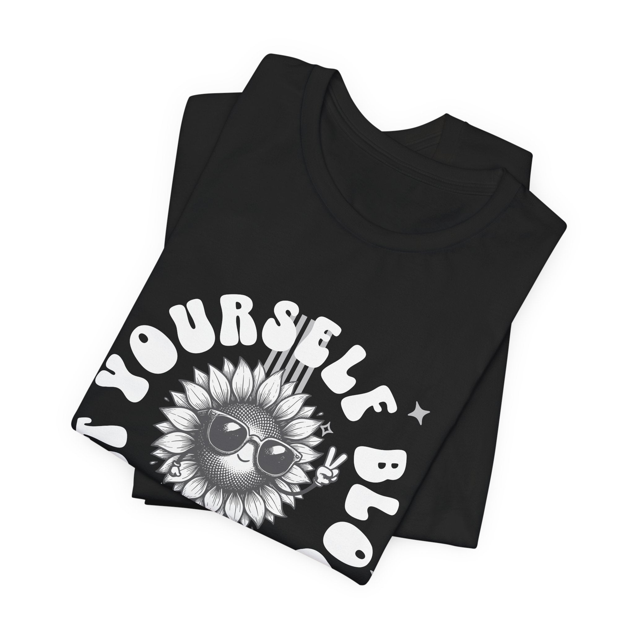 Let Yourself Bloom Sunflower T-Shirt — Positive Gardening Graphic Tee
