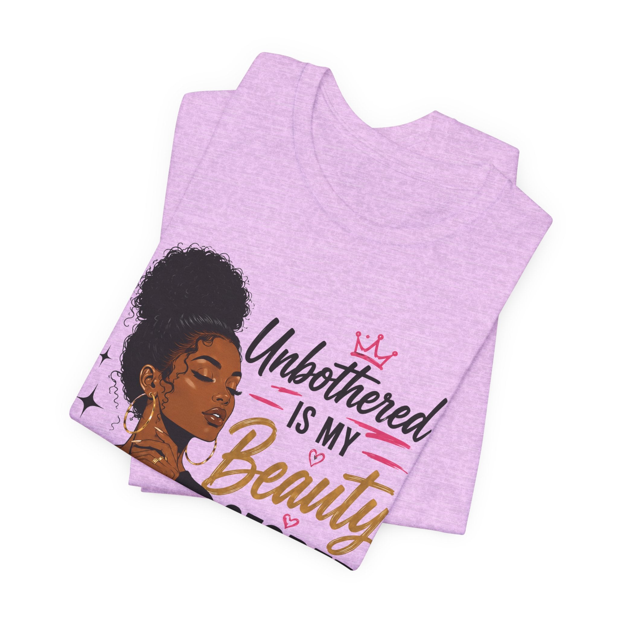 Unbothered Is My Beauty Secret Tee — Empowering Black Woman Graphic T-Shirt