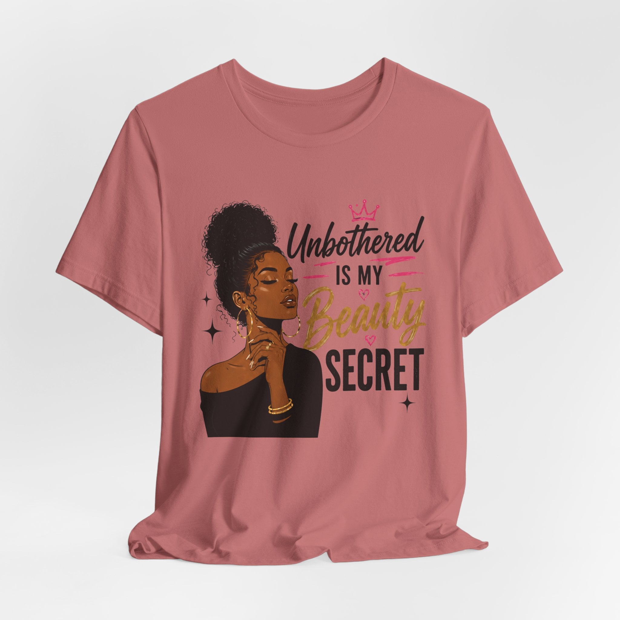 Unbothered Is My Beauty Secret Tee — Empowering Black Woman Graphic T-Shirt