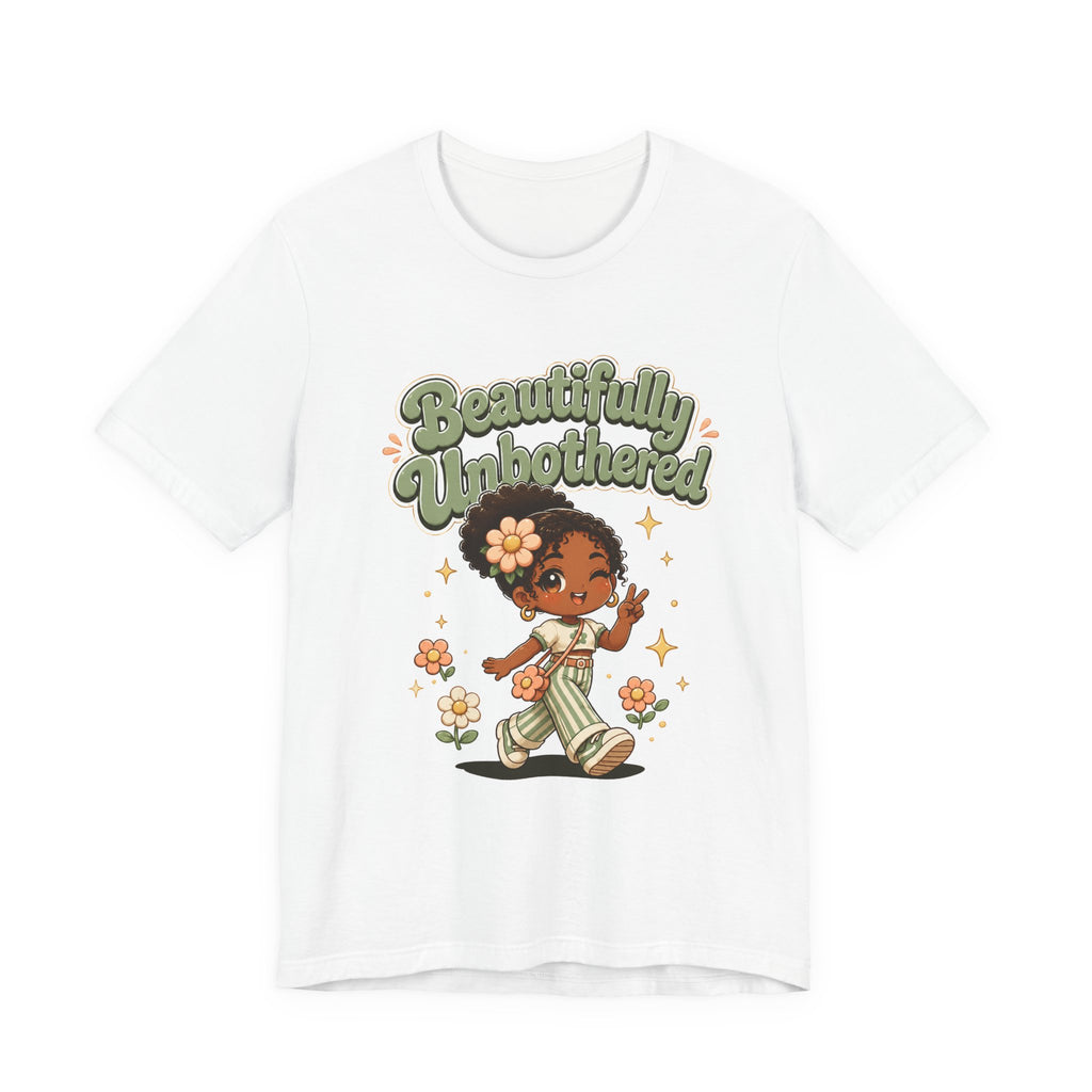 Beautifully Unbothered Tee — Retro Cute Girl Graphic T-Shirt