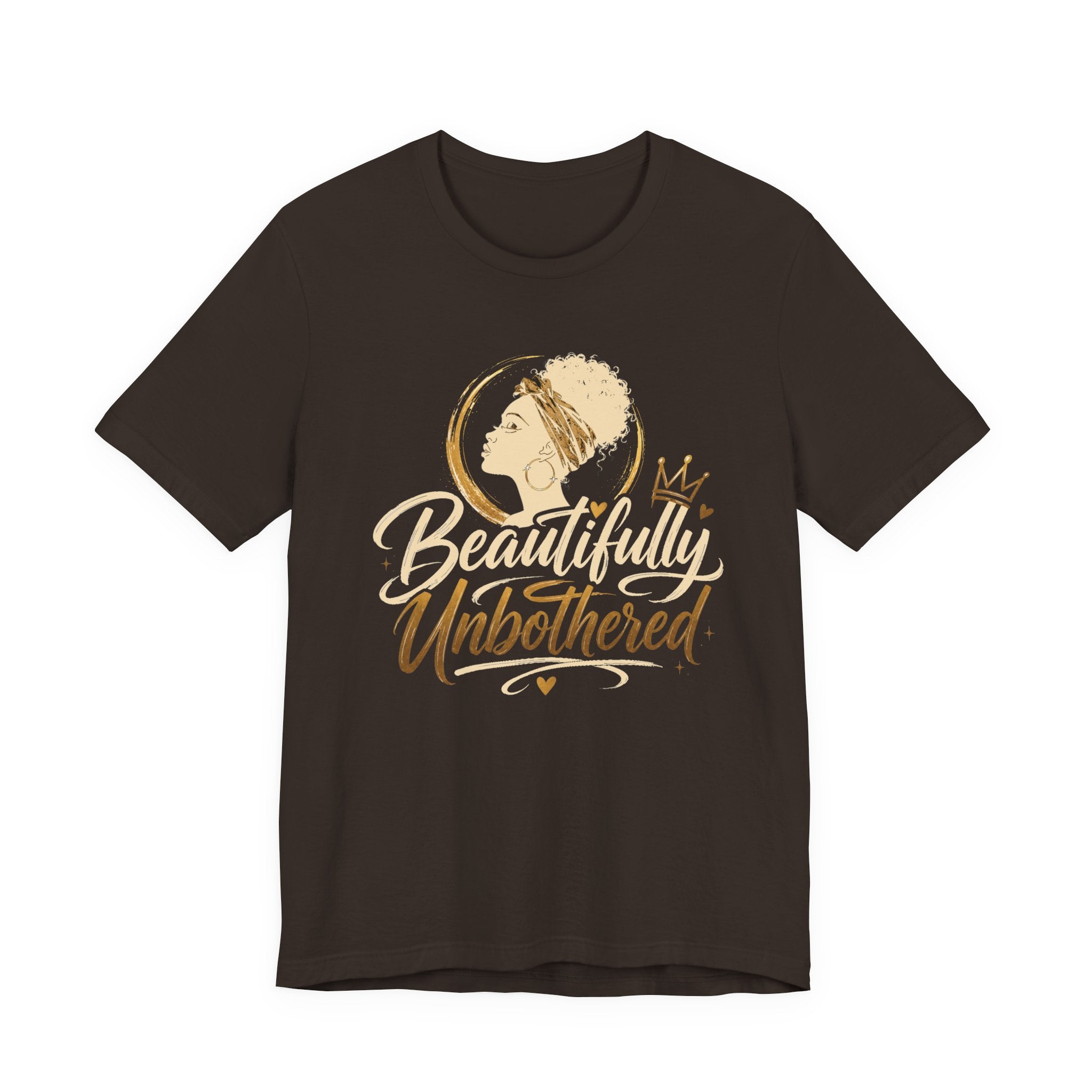 Beautifully Unbothered T‑Shirt — Afrocentric Empowerment Tee