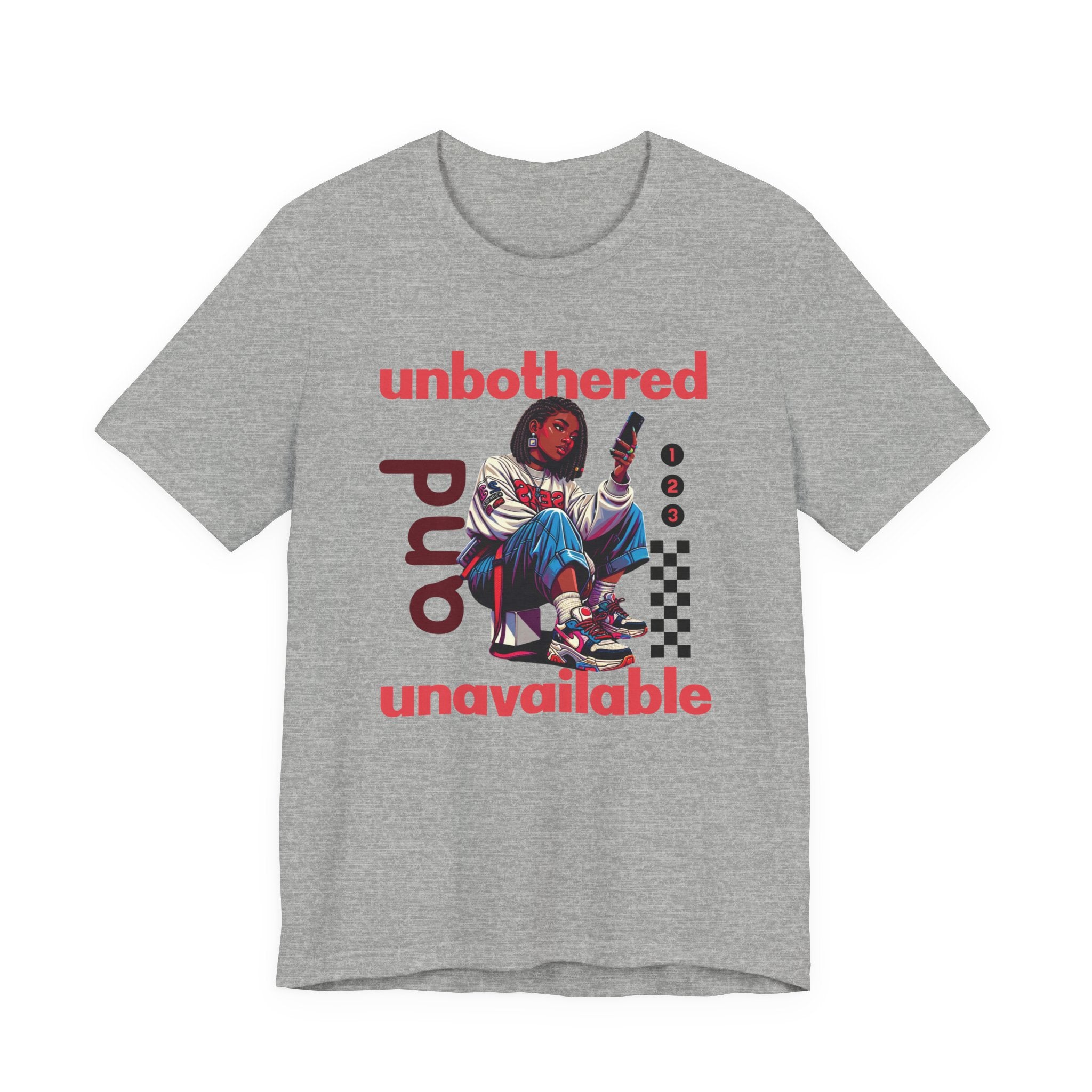 Unbothered and Unavailable Graphic Tee — Casual Streetwear Shirt
