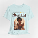 Healing Looks Good On Me T-Shirt
