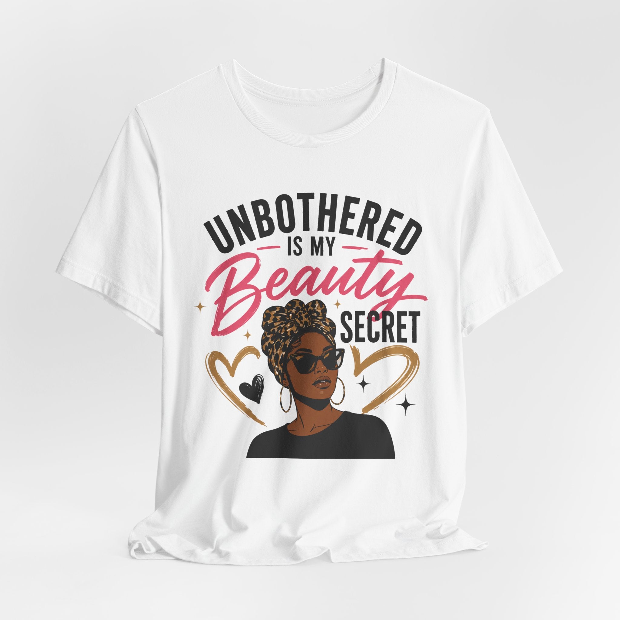 Unbothered Is My Beauty Secret Tee — Empowering Black Woman Graphic T-Shirt