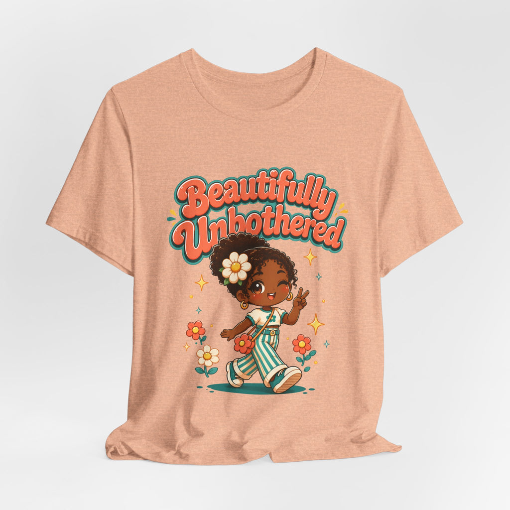 Beautifully Unbothered Tee — Retro Cute Girl Graphic T‑Shirt