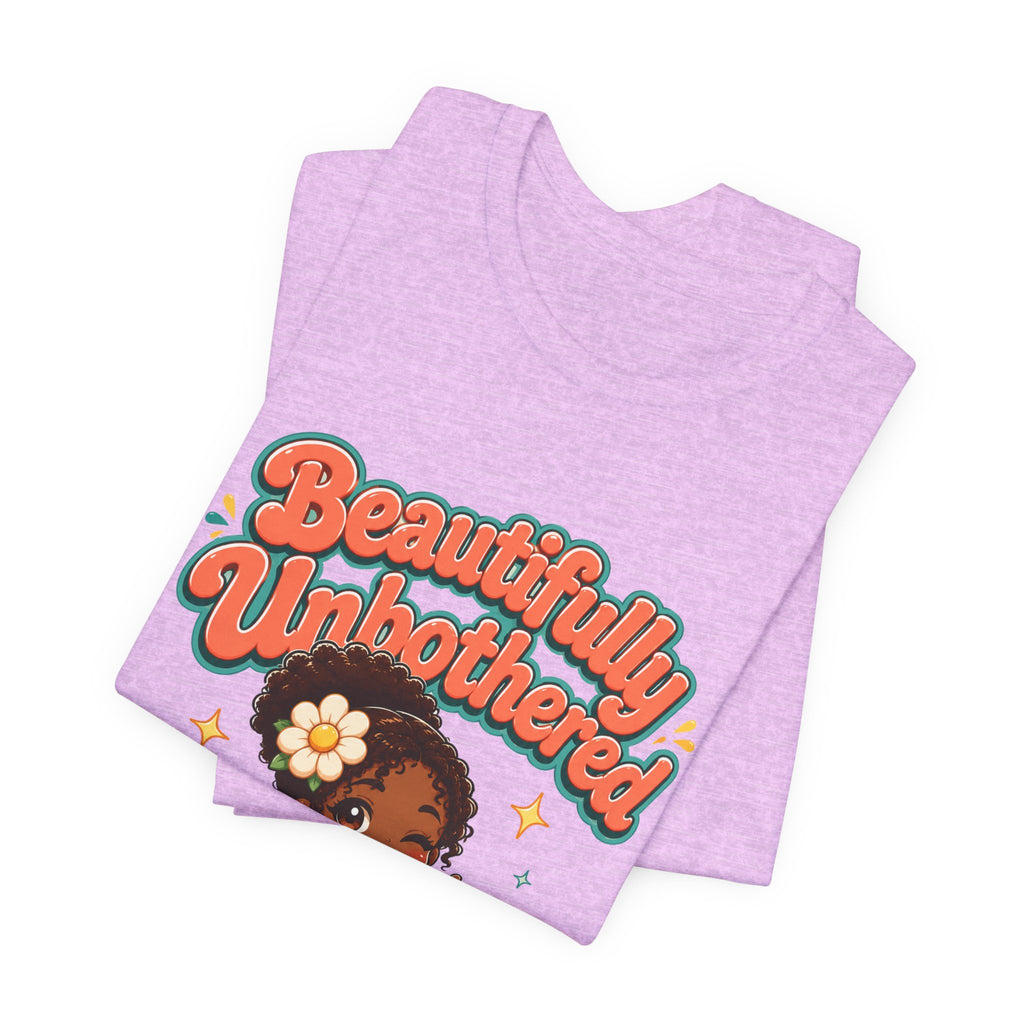 Beautifully Unbothered Tee — Retro Cute Girl Graphic T‑Shirt