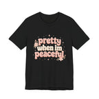 Pretty When I’m Peaceful T-Shirt — Retro Floral Cute Graphic Tee