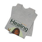 Healing Looks Good On Me Loc Tee — Empowering Self-Care Graphic T-Shirt