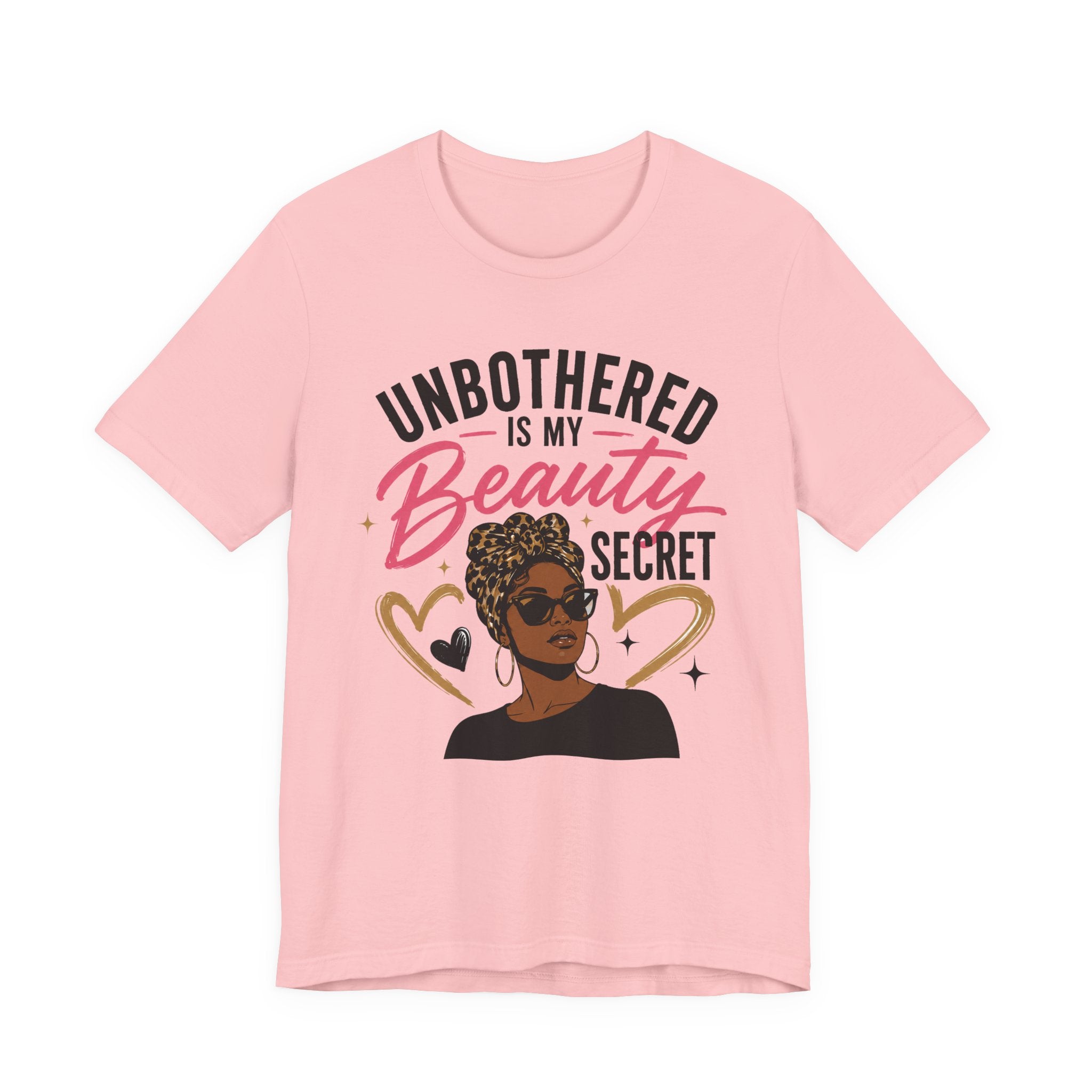 Unbothered Is My Beauty Secret Tee — Empowering Black Woman Graphic T-Shirt