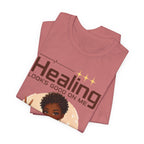 Healing Looks Good On Me T-Shirt