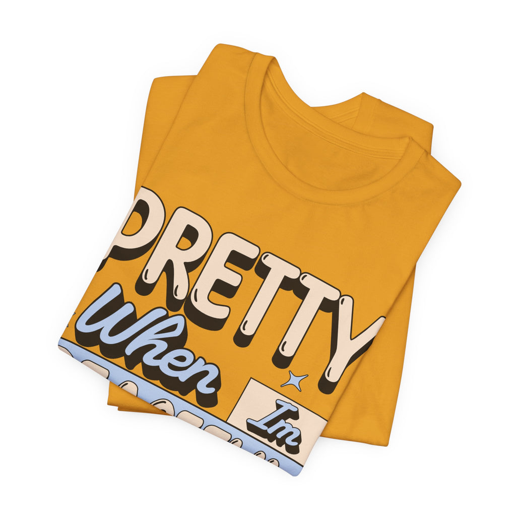 Pretty When I’m Peaceful Graphic Tee — Calm Positive Statement T-Shirt